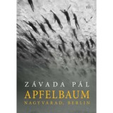 Apfelbaum - Nagyv&aacute;rad, Berlin - Z&aacute;vada P&aacute;l