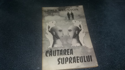 PAUL BRUNTON - CAUTAREA SUPRAEULUI foto