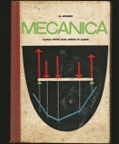 MECANICĂ - MANUAL PENTRU ȘCOLI TEHNICE DE MAIȘTRI - M. ATANASIU