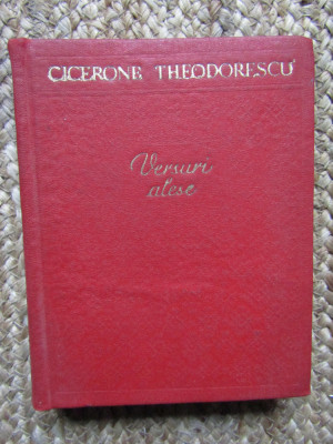 Versuri alese, vol 1. - Cicerone Theodorescu , 1955 foto