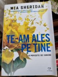 Mia Sheridan - Te-am ales pe tine
