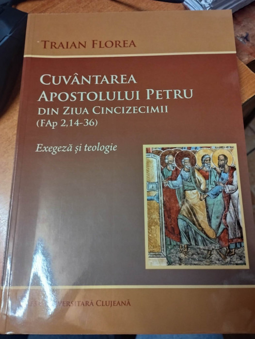 AS - TRAIAN FLOREA - CUVANTAREA APOSTOLULUI PETRU DIN ZIUA CINCIZECIMII