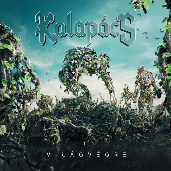 Kalapacs - Vilagvegre (2020 - Ungaria - CD / NM)