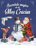 Secretele magice ale lui Mos Craciun - Emmanuelle Lepetit, Corint