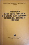INSTRUCTIUNI PENTRU CALCULUL STRUCTURILOR DE BETON ARMAT STATIC NEDETERMINATE CU CONSIDERAREA REDISTRIBUTIE-248352