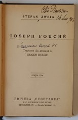 IOSEPH FOUCHE de STEFAN ZWEIG , EDITIE INTERBELICA *PREZINTA SUBLINIERI IN TEXT