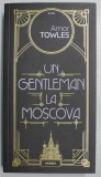 UN GENTLEMAN LA MOSCOVA de AMOR TOWLES , 2018