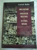 Organizare şi Strategie Militar&atilde; &icirc;n Scytia Minor secolele III - VII d.Hr