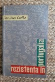 JOSE DIAS COELHO-REZISTENTA IN PORTUGALIA