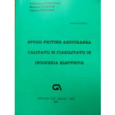 Studii Privind Asigurarea Calitatii Si Fiabilitatii In Ingine - Colectiv ,521351