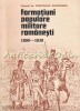 Formațiuni Populare Militare Rom&acirc;nești 1800-1830, Cristache Gheorghe, Editura Militară 1982, Carte Militară Rom&acirc;nească