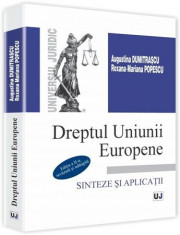 Dreptul Uniunii Europene. Sinteze si aplicatii foto