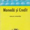 Moneda si Credit - Manual universitar