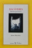 Cumpara ieftin Dacaveres: Relatos perversos - 2005 - Jaime Marchan (AR431)