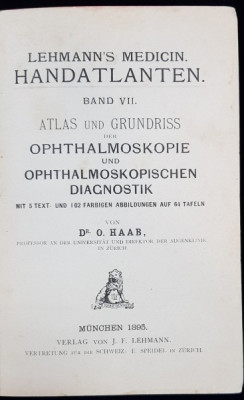 ATLAS UND GRUNDRISS DER OPHTHALMOSKOPIE UND OPHTHALMOSKOPISCHEN DIAGNOSTIK von Dr. O. HAAB - MUNCHEN, 1895 foto