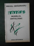 MIHAIL GRADINARU - NOICA * MODELUL ONTOLOGIC