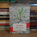 YAN LIANKE - ZILE, LUNI, ANI , POLIROM , 2018 *