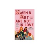 Gwen and Art Are Not in Love