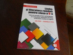 Limba si literatura romana pentru clasa a V-a. Caiet de exercitii, Ion Popa, Marinela Popa, 2020 ed. Niculescu , Carte Noua
