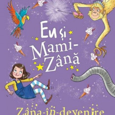 Eu si Mami-Zana. Zana-in-devenire