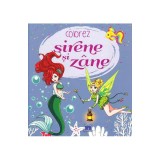 Colorez Sirene Si Zane, - Editura DPH