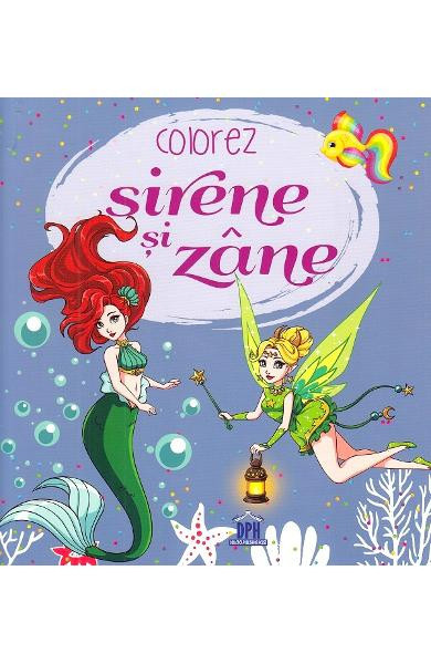 Colorez Sirene Si Zane, - Editura DPH