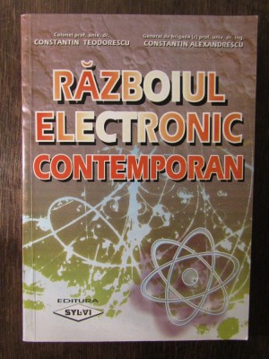 RAZBOIUL ELECTRONIC CONTEMPORAN-C.Teodorescu si C.Alexandrescu foto
