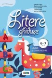 Litere Ghiduse. Limbaj Si Comunicare 6-7 Ani, Natalia Zotea, Ecaterina Schimbător, Lucia Mihailă, Tatiana Tcaci, Viorica Zagorodniuc - Editura Prut