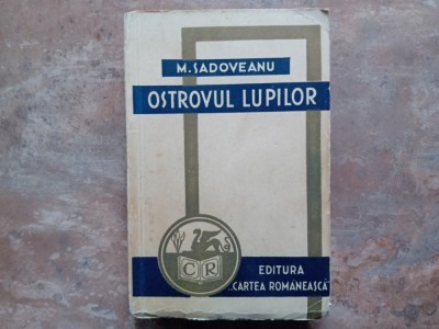 MIHAIL SADOVEANU - OSTROVUL LUPILOR, 1941 foto