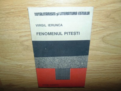 FENOMENUL PITESTI -VIRGIL IERUNCA foto