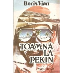 Toamna La Pekin - Boris Vian