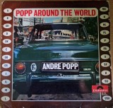 Disc Vinil Andr&eacute; Popp - Popp Around The World (LP, Album) -Polydor-46 158
