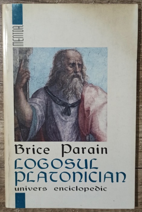Logosul platonician - Brice Parain