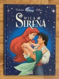 Mica sirena. Colectia Disney Clasic Nr. 3. Editura Adevarul + Egmont, 2009