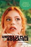 Unora le plac roscatele - Jan Wolkers - Roman, Beletristica
