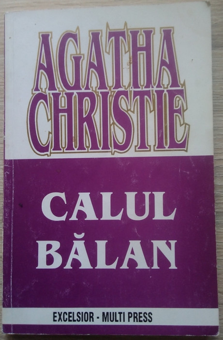 Agatha Christie / CALUL BĂLAN