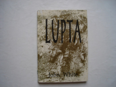 Lupta - John White foto