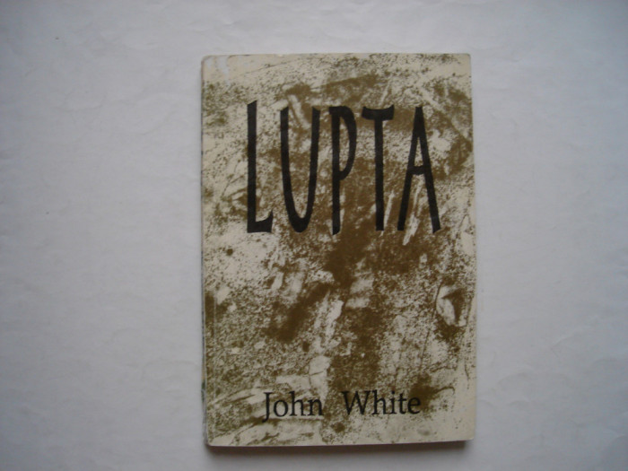Lupta - John White
