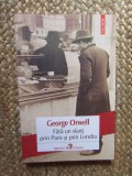 FARA UN SFANT PRIN PARIS SI PRIN LONDRA-GEORGE ORWELL