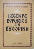 LEGENDE ISTORICE DIN BUCOVINA-SIMION FLOREA MARIAN-275884