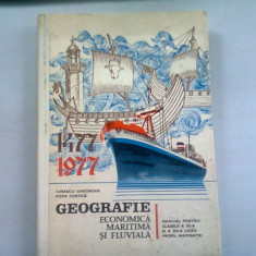 GEOGRAFIE ECONOMICA MARITIMA SI FLUVIALA - IURASCU GHEORGHE