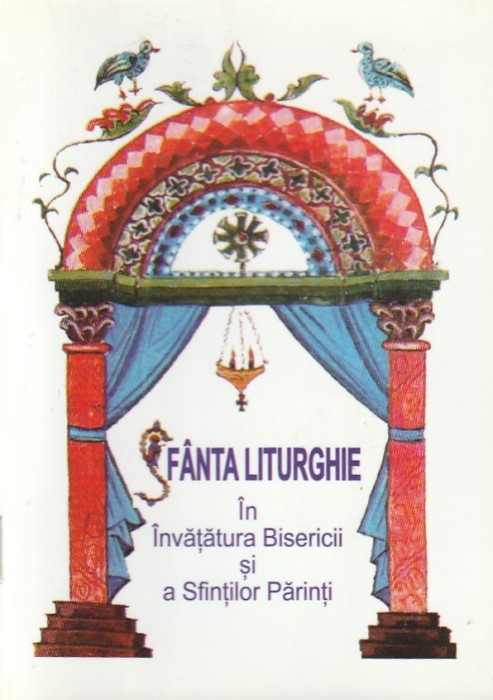 PREOT POP IOAN - SFANTA LITURGHIE IN INVATATURA BISERICII SI A SFINTILOR PARINTI ( 2006 )