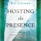 Hosting the Presence Workbook: Unveiling Heaven&#039;s Agenda