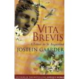 Jostein Gaarder - Vita Brevins - A letter to St Augustine - 109933