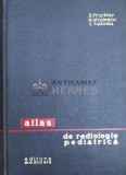 Cumpara ieftin Atlas de radiologie pediatrica - 1965 - Z. Fruchter ($Y20)
