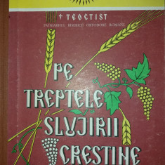 TEOCTIST PATRIARHUL BOR - PE TREPTELE SLUJIRII CRESTINE - VOL. VI {1992}