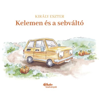 Kelemen &amp;eacute;s a sebv&amp;aacute;lt&amp;oacute; - Kir&amp;aacute;ly Eszter foto