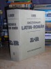Dictionar Latin-Roman G. Gutu, 1983, 47000 cuvinte - Editura Stiintifica si Enciclopedica, 1324 pagini