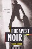 Vilmos Kondor - Budapest Noir