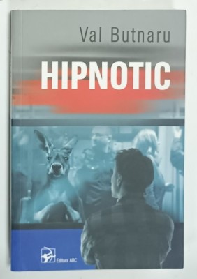 HIPNOTIC de VAL BUTNARU , 2021 foto